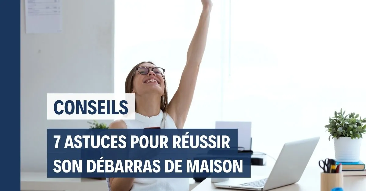7 astuces pour réussir un débarras de maison en centre-ville