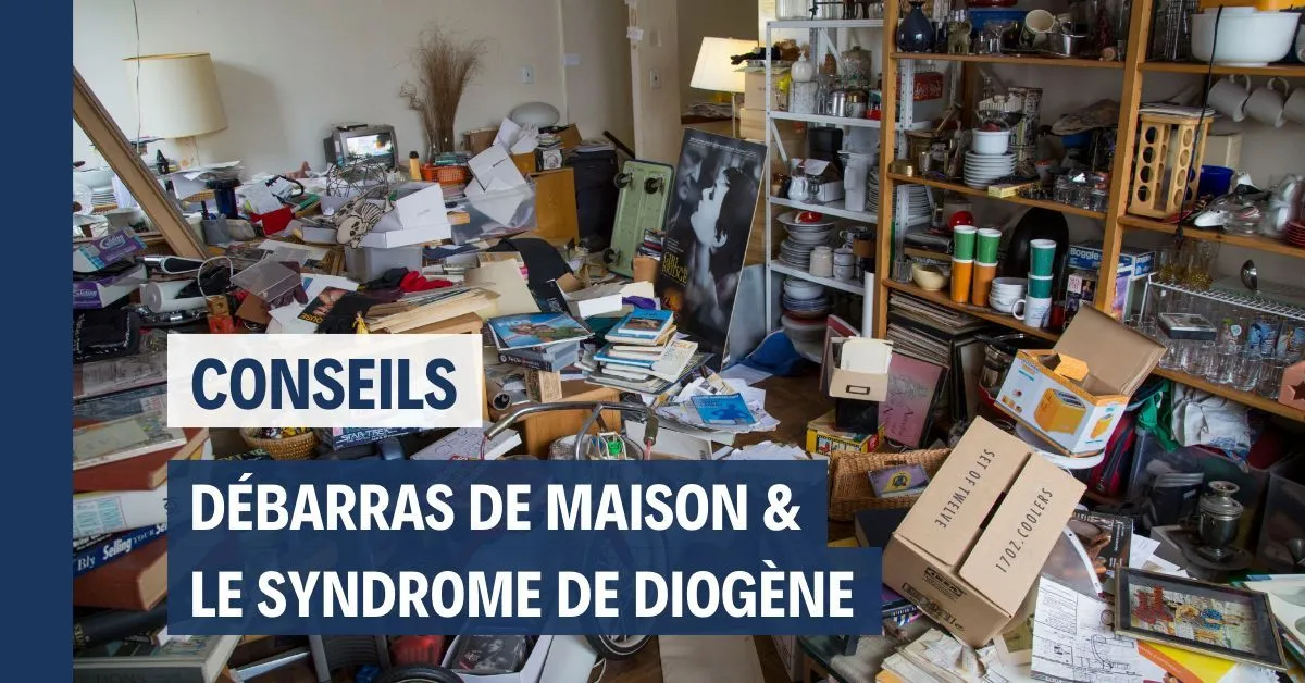 Débarras de maison et syndrome de Diogène