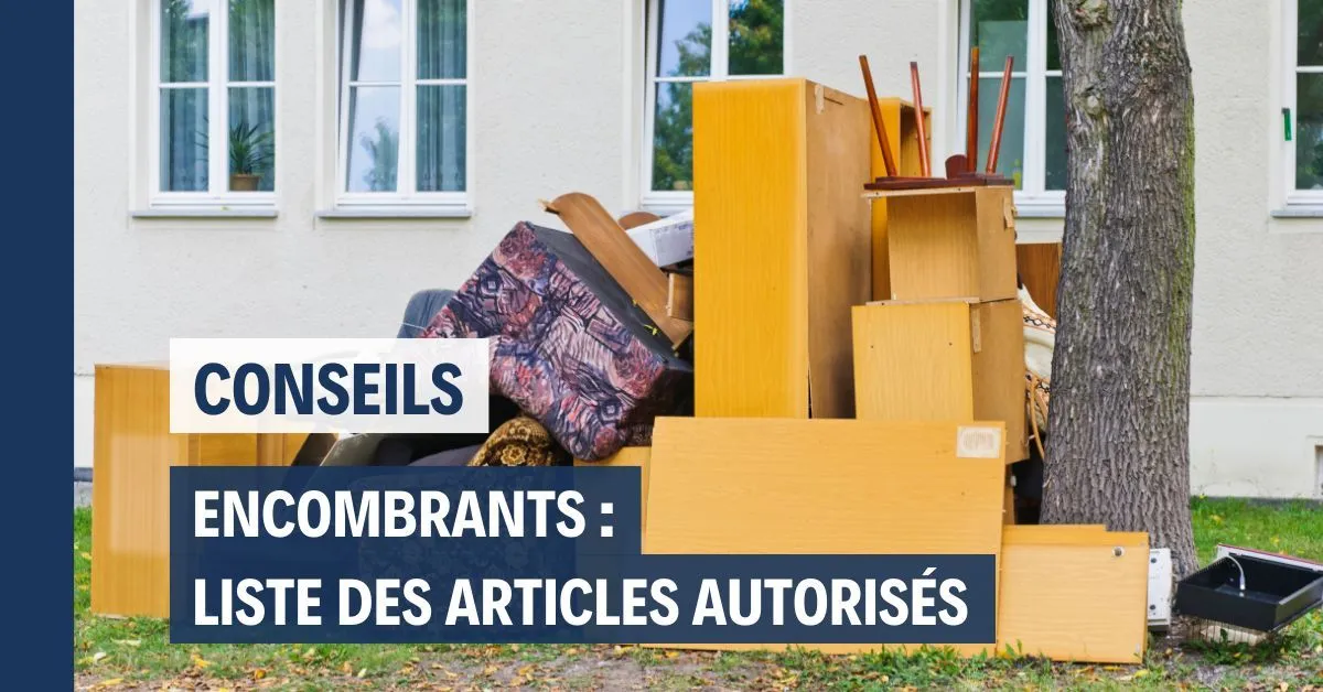 Encombrants : liste des articles autorisés